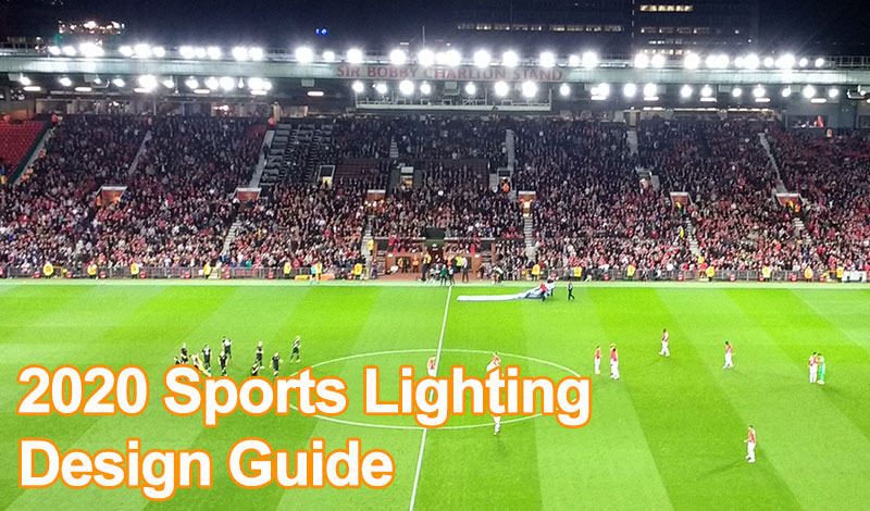 Sports Lighting Design Guide 2020