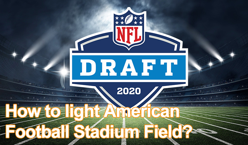 How to light American Football Stadium Field?