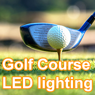 Golf Course LED lighting