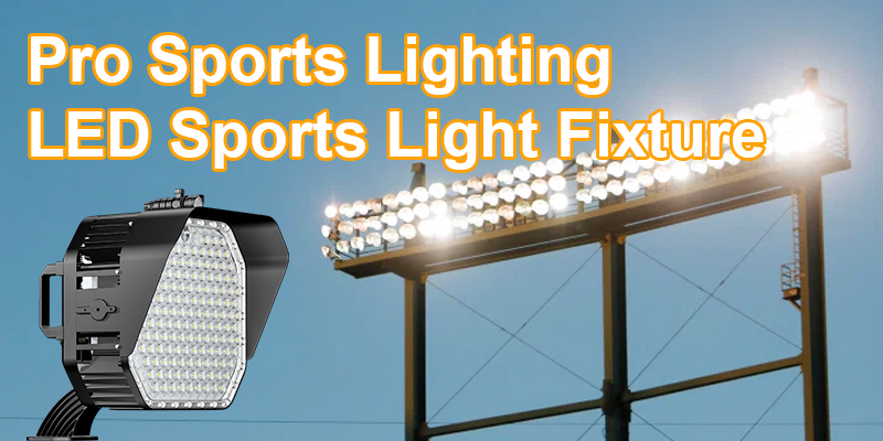 LED Sports Light Fixture - Pro Sports Lighting